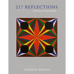 217 Reflections: - reflections on big and small