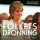 Prinsesse Diana, del 2 - Folkets dronning