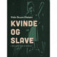 Kvinde og slave