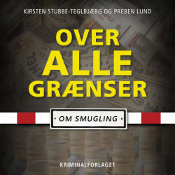 Over alle grænser: – om smugling
