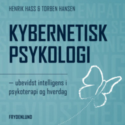 Kybernetisk psykologi: – ubevidst intelligens i psykoterapi og hverdag