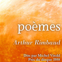 Arthur Rimbaud lues par Michel Vitold