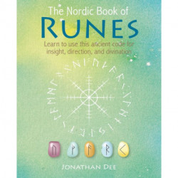 The Nordic Book of Runes: Learn to Use This Ancient Code for Insight, Direction, and Divination