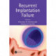 Recurrent Implantation Failure