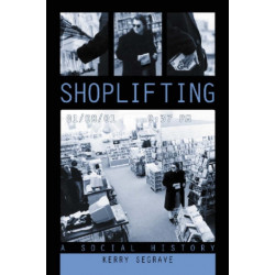 Shoplifting: A Social History