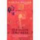 The Dragon Empress: Life and Times of Tz'u-hsi 1835-1908 Empress Dowager of China