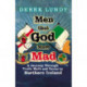 Men That God Made Mad: A Journey through Truth, Myth and Terror in Northern Ireland