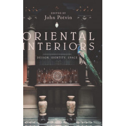Oriental Interiors: Design, Identity, Space