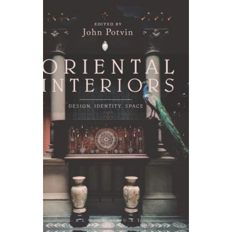 Oriental Interiors: Design, Identity, Space