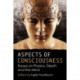 Aspects of Consciousness: Essays on Physics, Death and the Mind