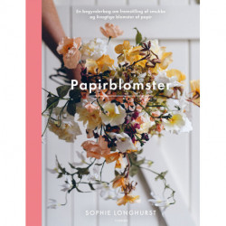 Papirblomster: Lær at lave smukke og livagtige blomster af crepepapir