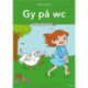 Gy på wc, Læs lydret 0