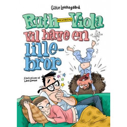 Ruth-Viola med bindestreg vil have en lillebror