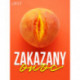 Zakazany owoc – 8 opowiadań erotycznych