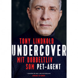 Undercover - Mit dobbeltliv som PET-agent