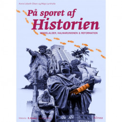 På sporet af historien 5. klasse, Elevbog/Web: Middelalder, Kalmarunionen & Reformation