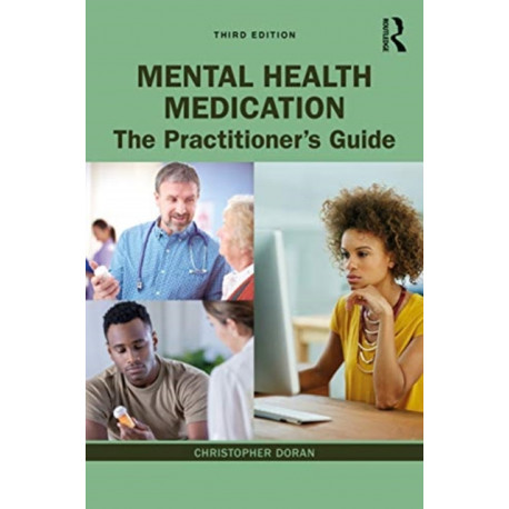 Prescribing Mental Health Medication: The Practitioner's Guide