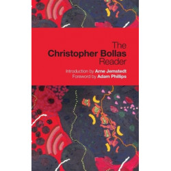 The Christopher Bollas Reader
