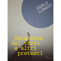 Decadenza del vizio e altri pretesti