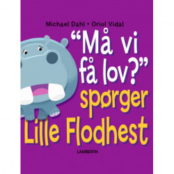 'Må vi få lov?' Spørger Lille Flodhest