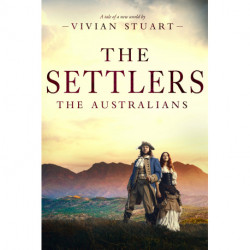 The Settlers: The Australians 3