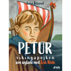 Petur : vikingapojken som seglade med Erik Röde