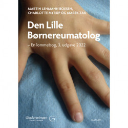 Den Lille Børnereumatolog: En lommebog for børnelæger og andre interesserede