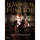 Le Marquis de Fumerol
