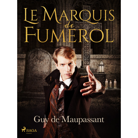Le Marquis de Fumerol
