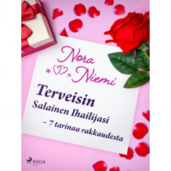 Terveisin Salainen Ihailijasi – 7 tarinaa rakkaudesta