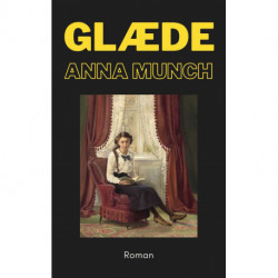 Glæde: Selvbiografisk roman