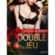 Double jeu - Une nouvelle érotique