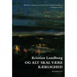 Og alt skal være kærlighed