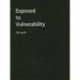 Exposed to Vulnerability