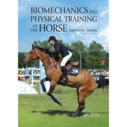 Biomechanics and Physical Training of the Horse