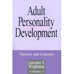Adult Personality Development: Volume 1: Theories and Concepts