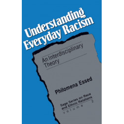 Understanding Everyday Racism: An Interdisciplinary Theory