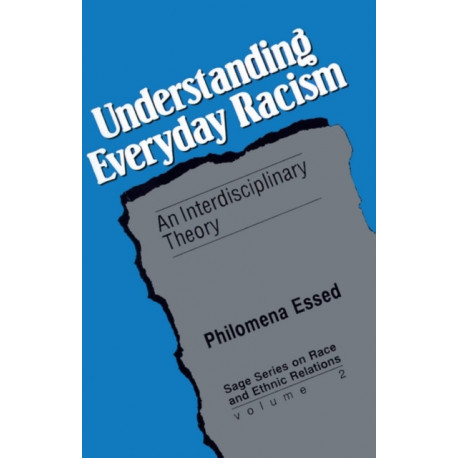 Understanding Everyday Racism: An Interdisciplinary Theory