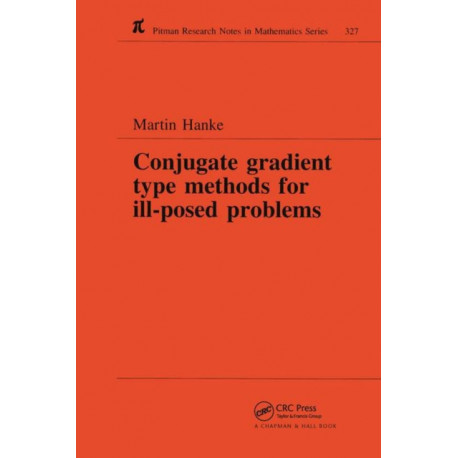 Conjugate Gradient Type Methods for Ill-Posed Problems