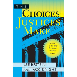 The Choices Justices Make