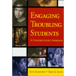 Engaging Troubling Students: A Constructivist Approach