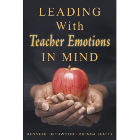 Leading With Teacher Emotions in Mind