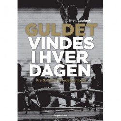 Guldet vindes i hverdagen
