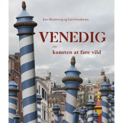 Venedig - eller kunsten at fare vild