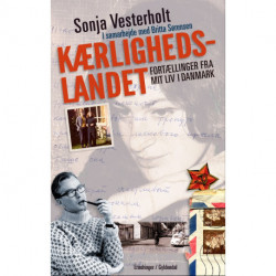 Kærlighedslandet: Fortællinger fra mit liv i Danmark