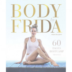 Body by Frida: 60 dages bootcamp - Tab 8 kilo