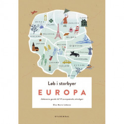 Løb i storbyer - Europa: Løberens guide til 49 europæiske storbyer
