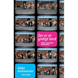 Der er et yndigt land: medier- minoriteter og danskhed