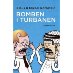 Bomben i turbanen: profeten- provokationen- protesten- pressen- perspektivet