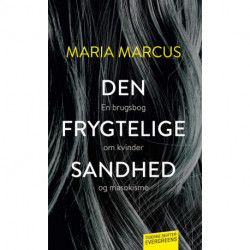 Den frygtelige sandhed: En brugsbog om kvidner og masokisme